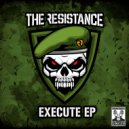 The Resistance - EXECUTE