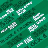 Block & Crown - Real Good Push