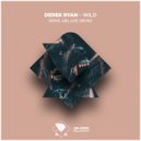 Derek Ryan - Wild (Rene Ablaze Remix)