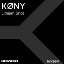 KØNY - Lithium Shot
