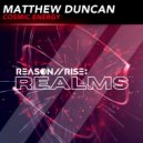 Matthew Duncan - Cosmic Energy (Radio Edit)