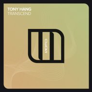 Tony Hang - Transcend