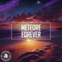 Meteore - Forever