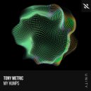 Tony Metric - My Humps (Original Mix)