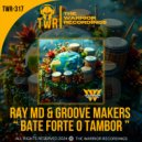 Ray MD & Groove Makers - Bate Forte o Tambor ()