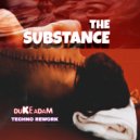 Dukeadam - The Substance (Rework)