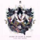 Story of Light & INUIN - You're Here