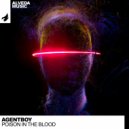 AGENTBOY - Poison In The Blood (Extended Mix)