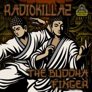 RadioKillaz - The Buddha Finger