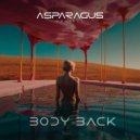 ASPARAGUSproject - Body Back (Extended Mix)