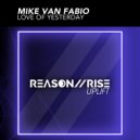 Mike van Fabio - Love Of Yesterday (Radio Edit)