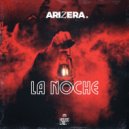 ARIZERA - La Noche (Original Mix)