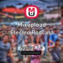 AndreyTus - Mixupload Electro Podcast # 91 (podcast)