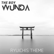 The Boy Wunda - Ryuchis Theme