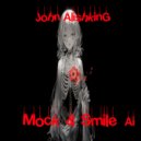 John Alishking - Mock & Smile (Fun Ai Udio)