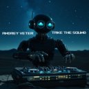Andrey Veter - Take the Sound (original mix)