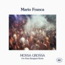 Mario Franca & Dana Bergquist - Mossa Grossa (Dana Bergquist Back To 96 Remix)