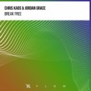 Chris Kaos, Jordan Grace - Break Free