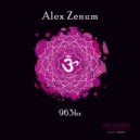 Alex Zenum - I Understand 963hz Chakra