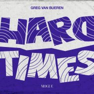 Greg Van Bueren - Hard Times