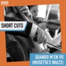 Arkadia Short Cuts & Dave Liebman & Vic Juris - Quando M'en Vo (Musetta's Waltz)