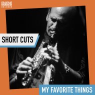 Arkadia Short Cuts & Dave Liebman & Vic Juris - My Favorite Things (Sax Solo - Jazz Secrets)