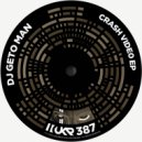 DJ Geto Man - One (Original Mix)
