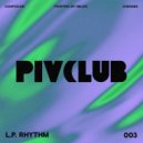 L.P. Rhythm - Composure (Original Mix)