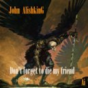 John Alishking - Don\'t forget to die my friend (Fun Ai Udio)