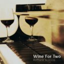 Raffaele Scoccia - Wine For Two