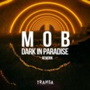 M0B - Dark In Paradise