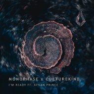 Monophase (IT), CultureKind, Afnan Prince - I\'m Ready