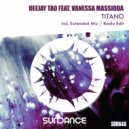 Deejay Tao Feat. Vanessa Massidda - Titano