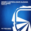 Henry Caster & Dave Aldana - Rave Sense (Radio Edit)