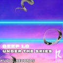 Deep Lo - Under The Skies (Original Mix)