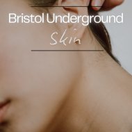 Bristol Underground - Skin