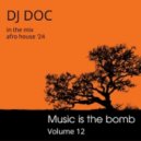 DJ Doc - Music is the Bomb