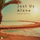 Moon Rocket - Just Us Alone (Extended Mix)