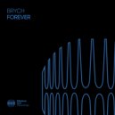 Brych - Forever (Extended Mix)