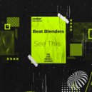 Beat Blenders - See This (Original Mix)