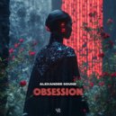 Alexander Sound - Obsession (Original Mix)