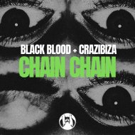 Crazibiza, Black Blood - Chain Chain