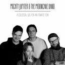 Mighty Jupiter & The Mooncake Band - Super Me (Live)