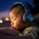 Lofi Sunday & Baby Songs For Sleeping & Casual Baby Sleeping Music - Cradle Harmony Tunes ()