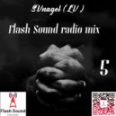 SVnagel ( LV ) - Flash Sound radio mix 2024-5 ()