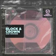 Block & Crown - Goin\' Nowhere