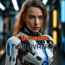 yugaavatara - Connection (Mix 2024)