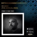 DJ ANDI - @ Extravaganza Radio (The Annual 2024)