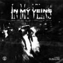 RushLow - in my veins (slowed)