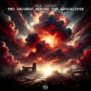Aka Gabby - Two Seconds Before The Apocalypse